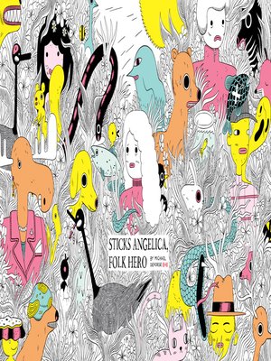 Sticks Angelica, Folk Hero - ebook